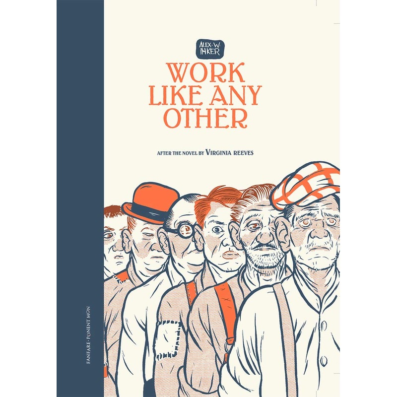 Work Like Any Other: After The Novel By Virginia Reeves HC