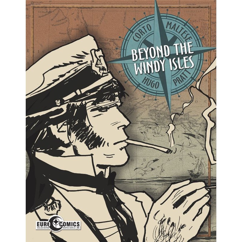 Corto Maltese: Beyond The Windy Isles