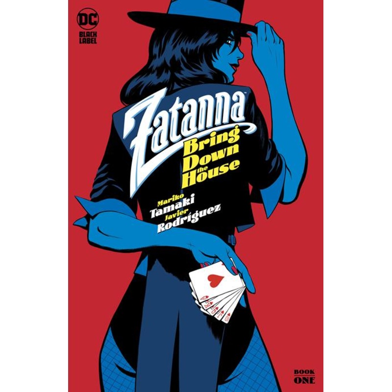 ZATANNA BRING DOWN THE HOUSE #1 (OF 5) CVR A JAVIER RODRIGUEZ (MR) This only, one comic book.