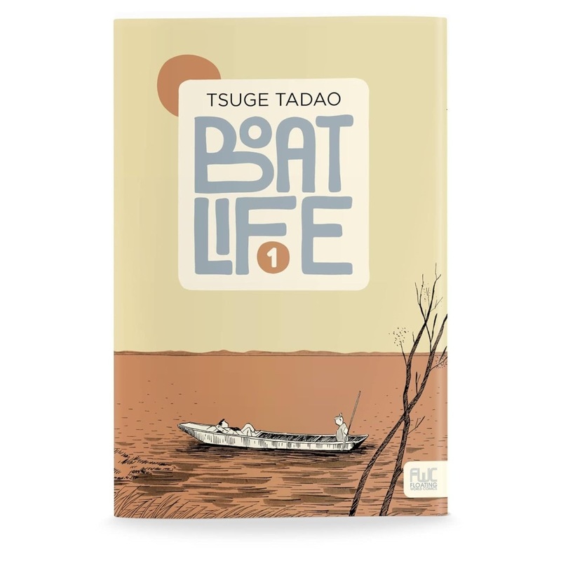 Boat Life TP Vol 1 by Tsuge Tadao