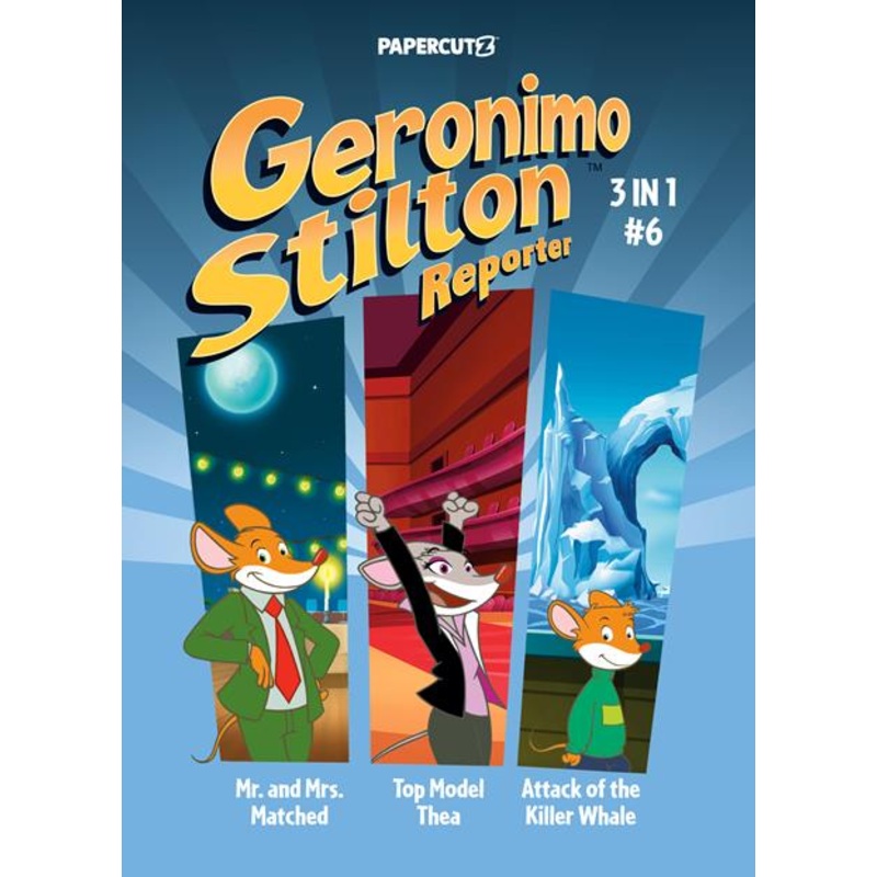 GERONIMO STILTON REPORTER 3 IN 1 TP VOL 06 (15 Oct Release)