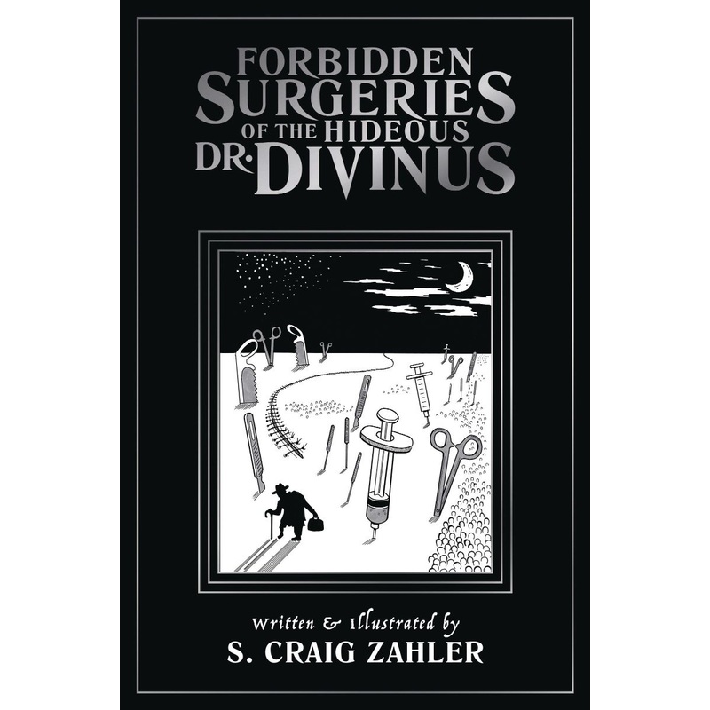 Forbidden Surgeries of the Hideous Dr. Divinus