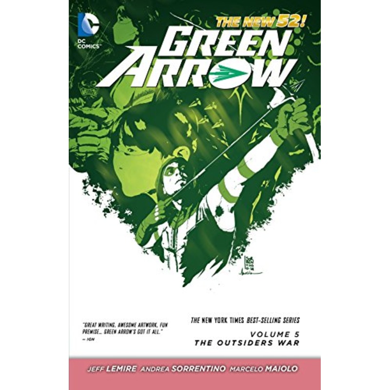 Green Arrow Vol. 5: the Outsiders War (the New 52)