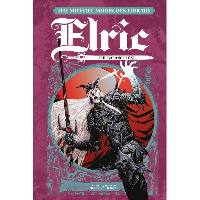 The Michael Moorcock Library Elric: The Balance Lost Vol. 1 (Hardcover)