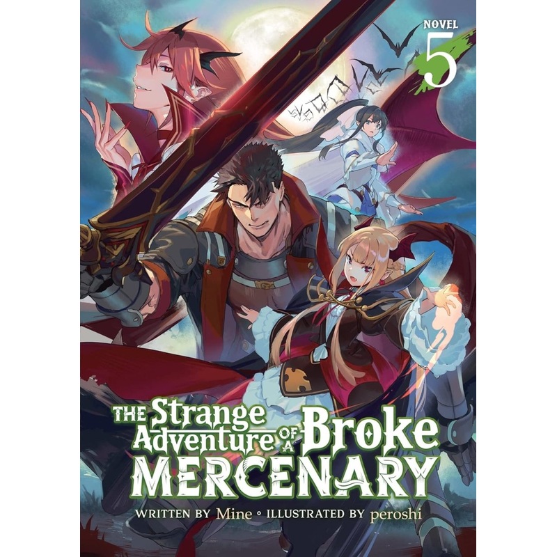 The Strange Adventure Of A Broke Mercenary (Light Novel) Vol. 5