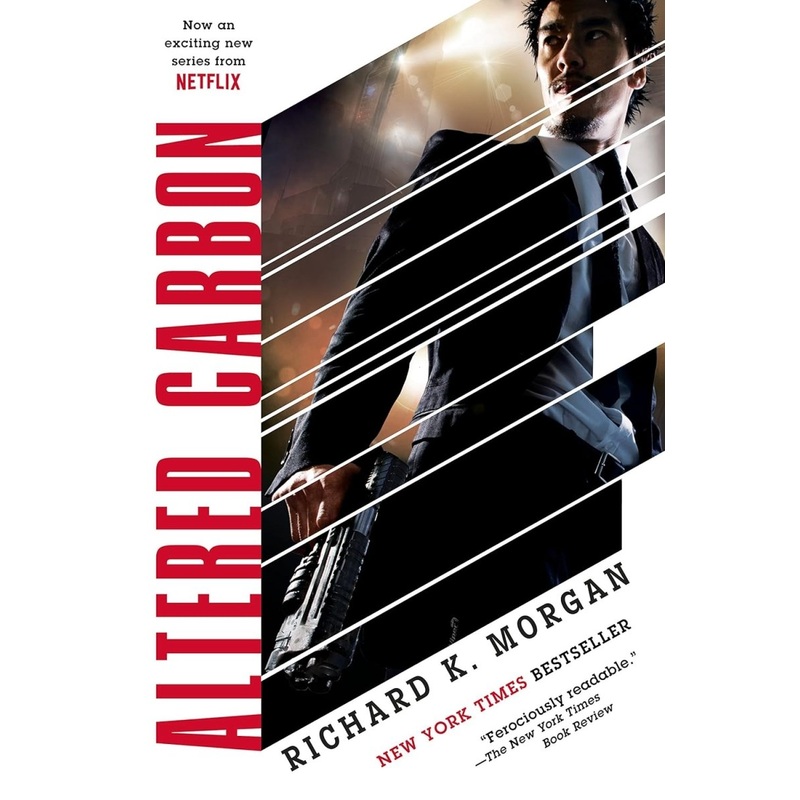 Altered Carbon by Richard K. Morgan (Novel)