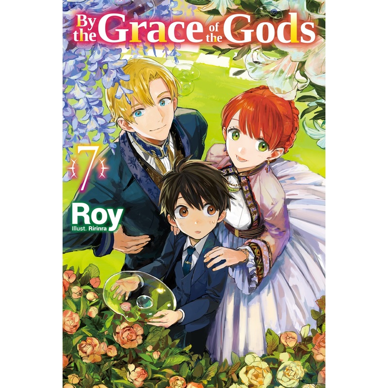 By the Grace of the Gods Volume 7 (Light novel)