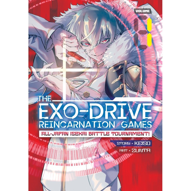 The Exo-Drive Reincarnation Games: All-Japan Isekai Battle Tournament! Vol. 1