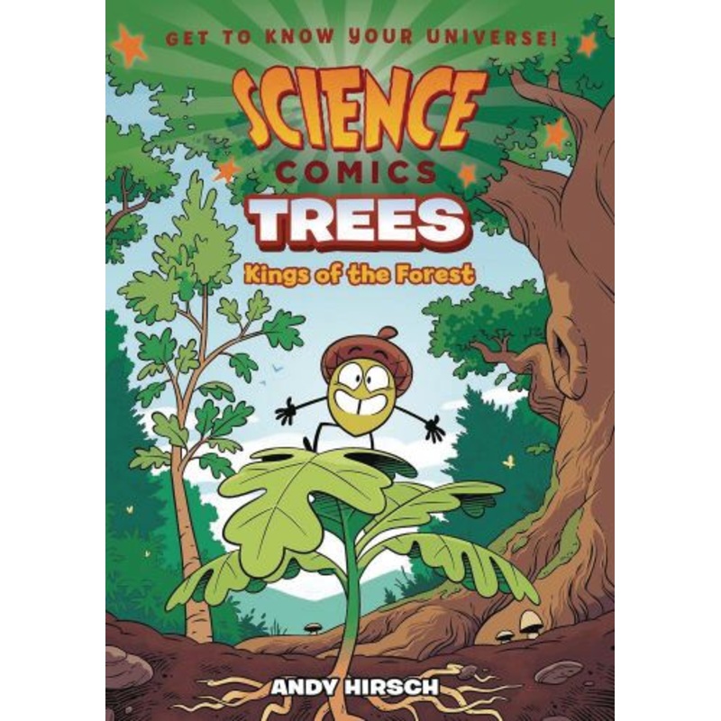 Science Comics: Trees: Kings of the Forest