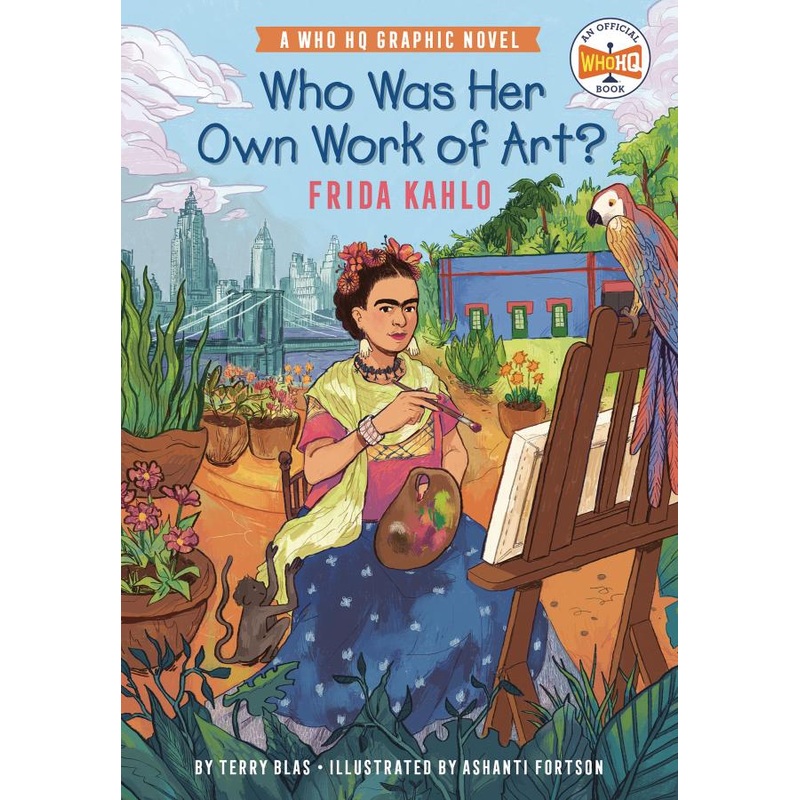 Who Was Her Own Work of Art?: Frida Kahlo (Hardcover)