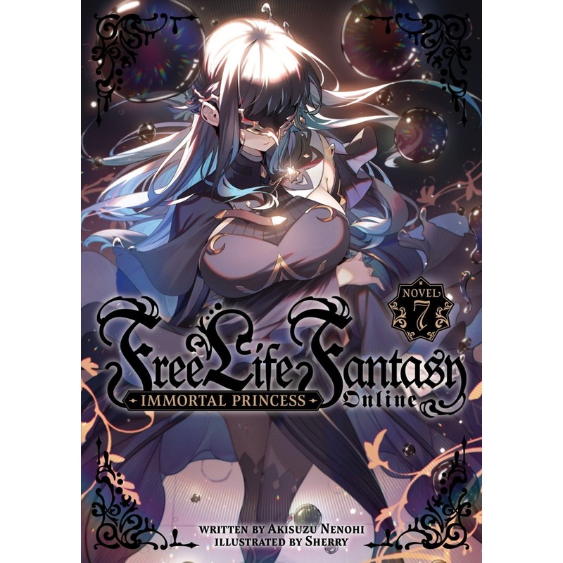Free Life Fantasy Online: Immortal Princess (Light Novel) Vol. 7
