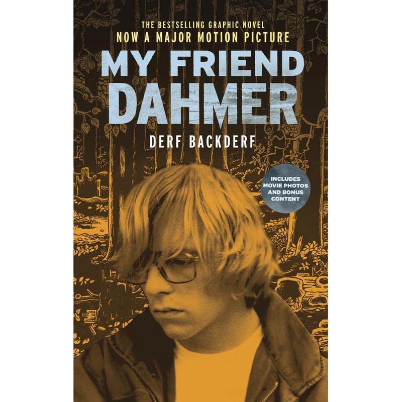 My Friend Dahmer Movie Tie-In Edition