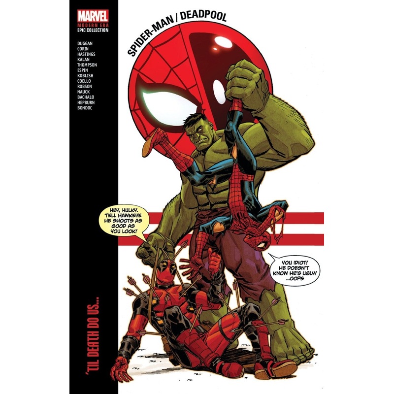 Spider-Man/Deadpool Modern Era Epic Collection Vol. 2: 'til Death Do Us... TP