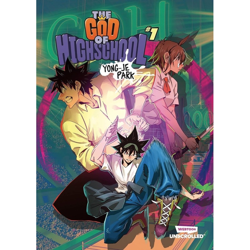 The God Of High School Volume One: A Webtoon Unscrolled Graphic Novel