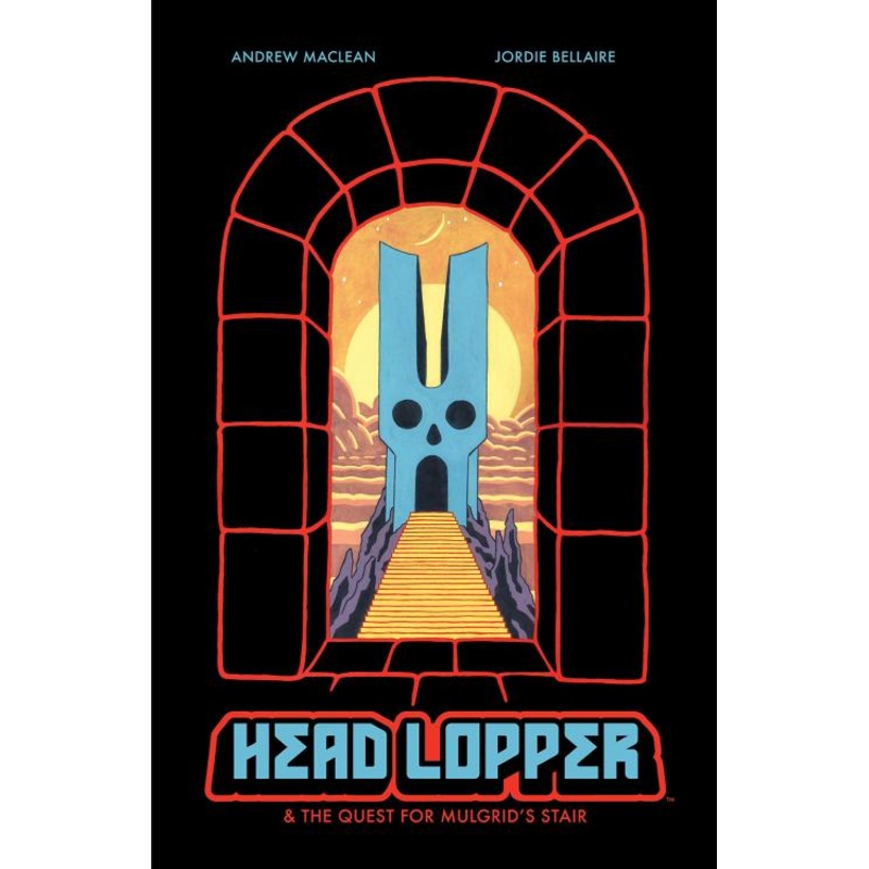 Head Lopper 4 : Head Lopper & the Quest for Mulgrid's Stair