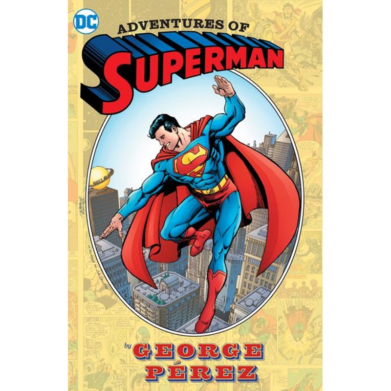Adventures Of Superman By George Perez HC (2024 Edition)