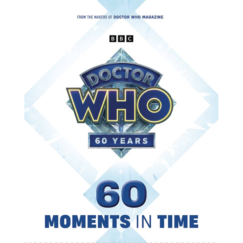 DOCTOR WHO 60 MOMENTS IN TIME