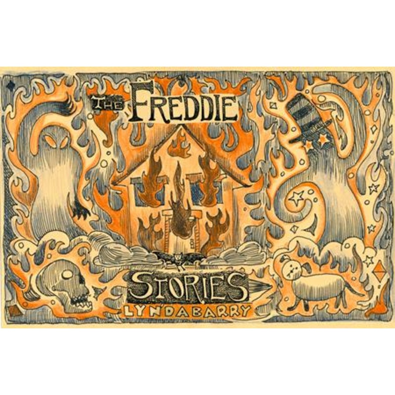 Freddie Stories HC by Lynda Barry