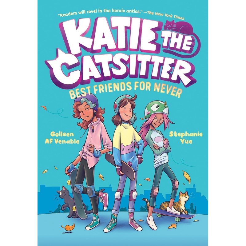 Katie the Catsitter Book 2: Best Friends for Never