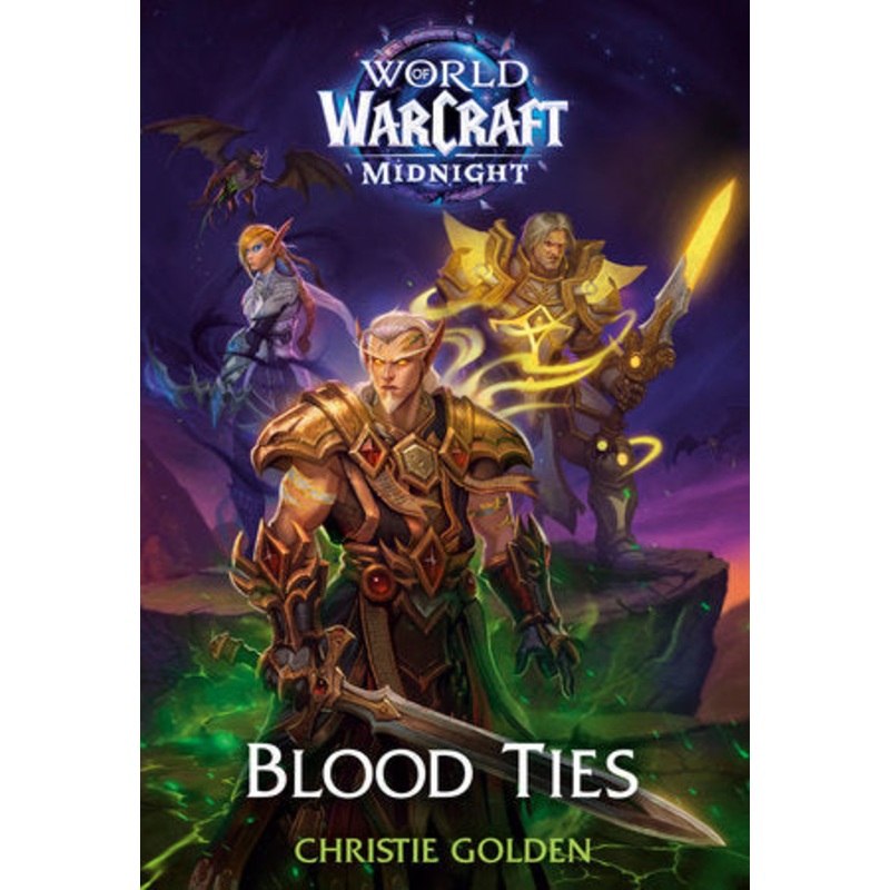 BLOOD TIES (WORLD OF WARCRAFT: MIDNIGHT) HC (18 Nov Release)