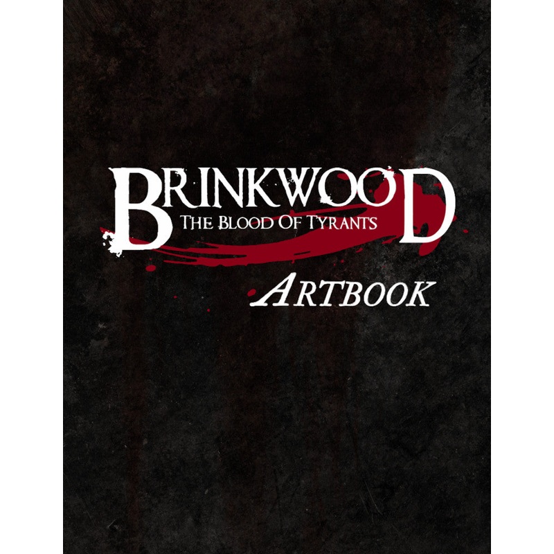 Brinkwood: The Blood of Tyrants Artbook