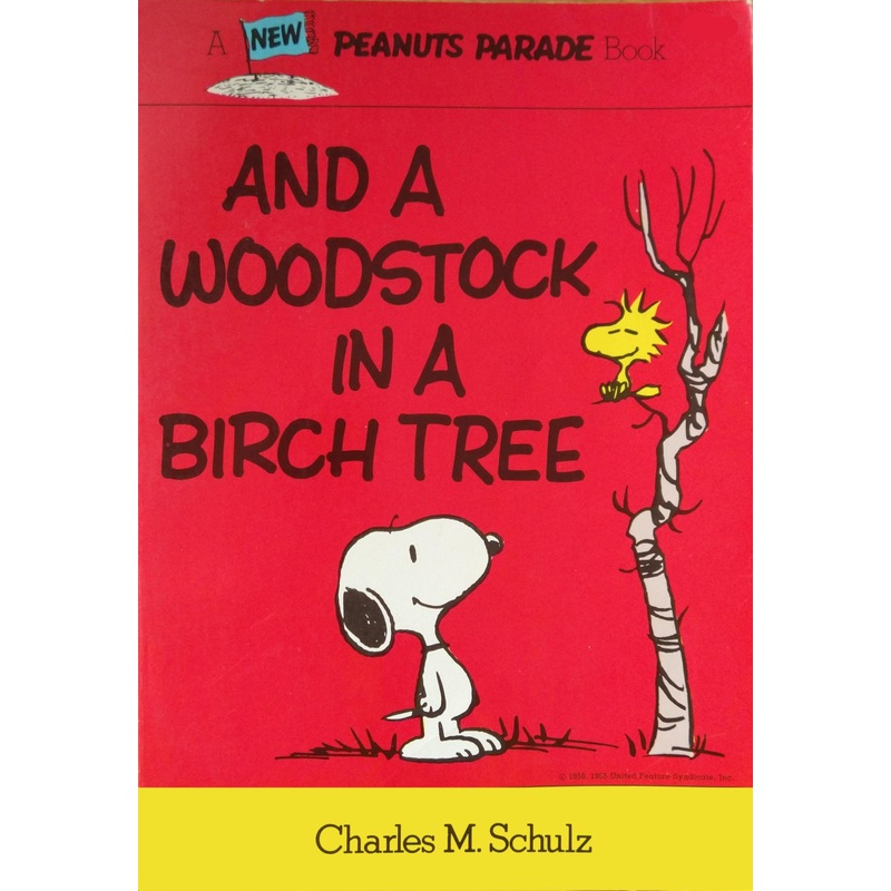 Peanuts: And a Woodstock in a Birch Tree