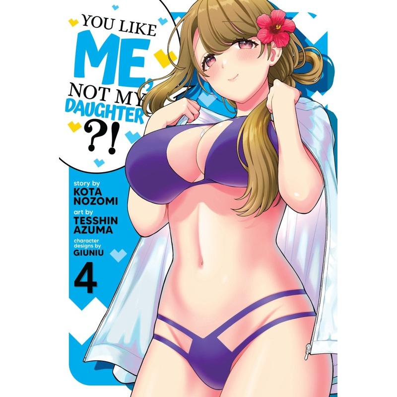 You Like Me, Not My Daughter?! (Manga) Vol. 4