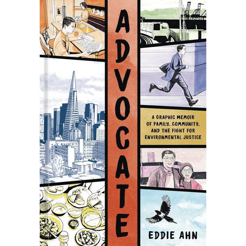 Advocate: A Graphic Memoir of Family, Community, and the Fight for Environmental Justice (Hardcover)