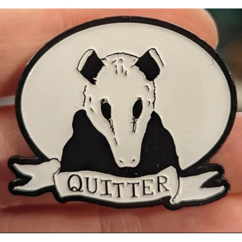 Enamel Pin: Quitter