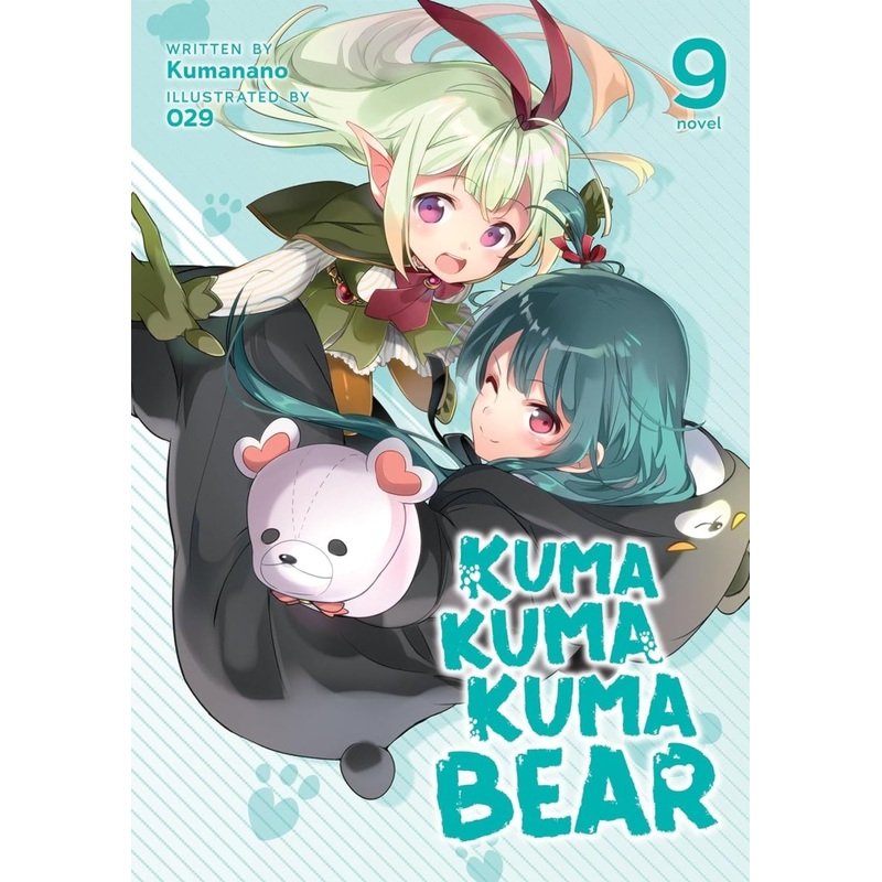 Kuma Kuma Kuma Bear (Light Novel) Vol. 09