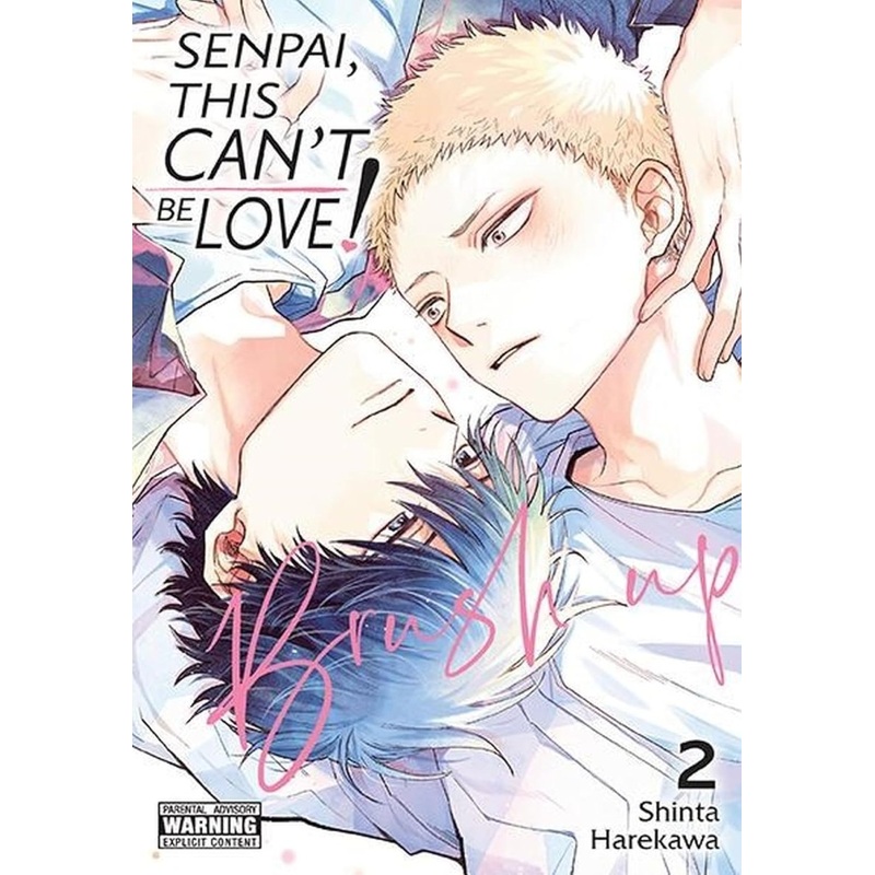 Senpai, This Cant Be Love! Brush Up GN Vol 02