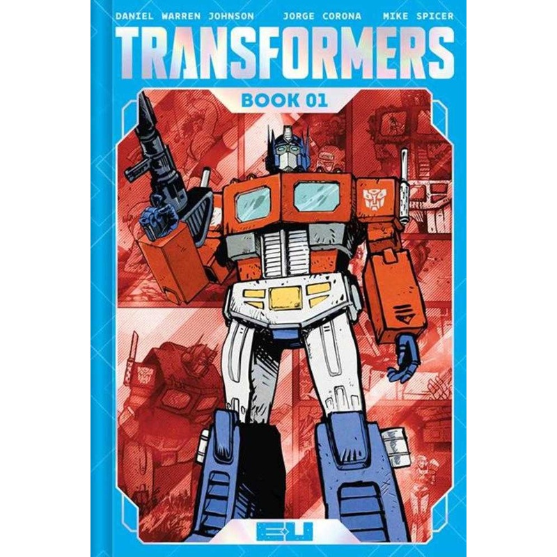 Transformers Deluxe Hardcover Book 01 Daniel Warren Johnson & Mike Spicer Autobot Cover