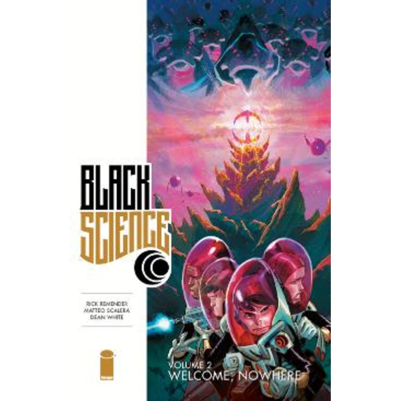 Black Science, Vol. 2: Welcome, Nowhere