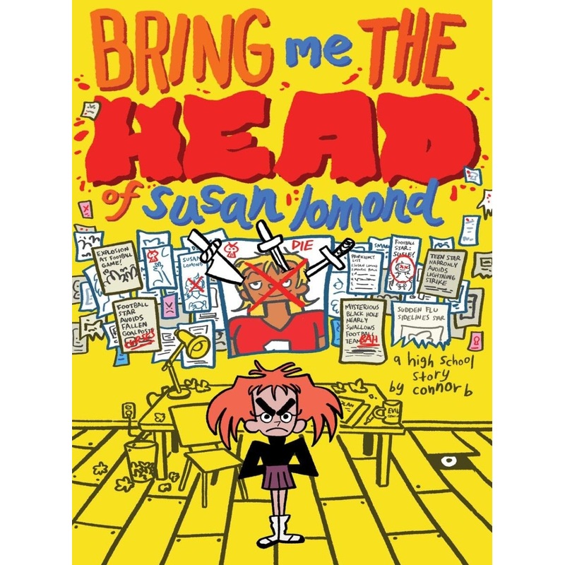 Bring Me The Head Of Susan Lomond A High School Story OGN