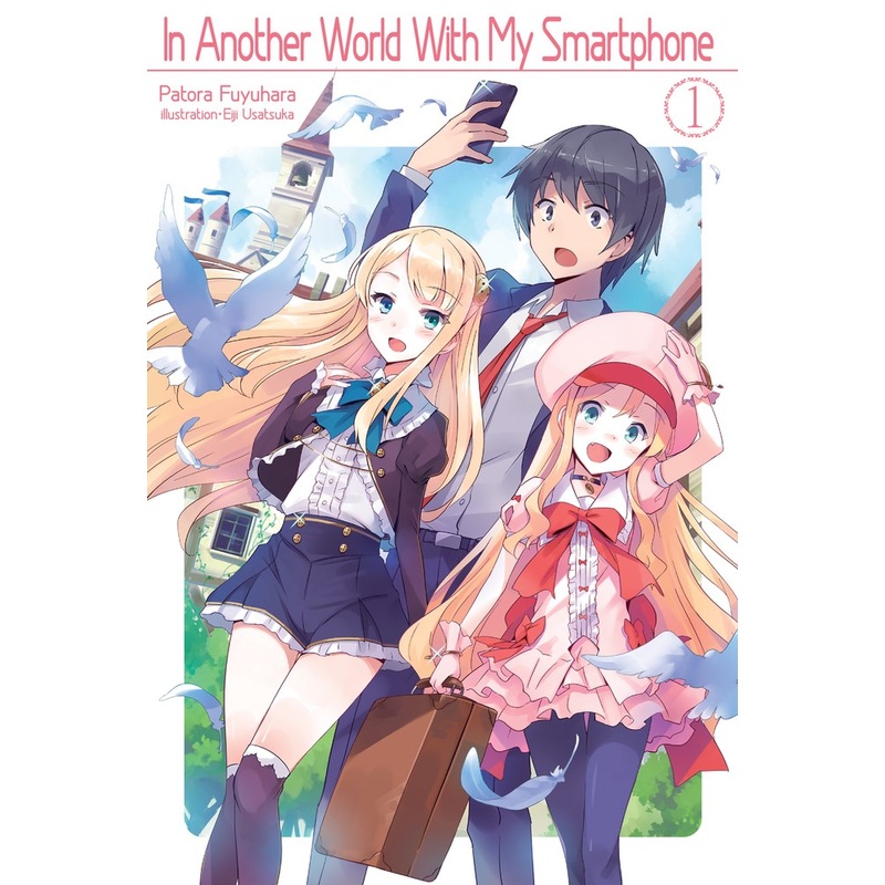 In Another World With My Smartphone Volume 1 (Light novel)