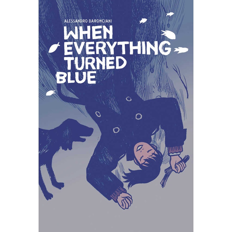 When Everything Turned Blue Hardcover