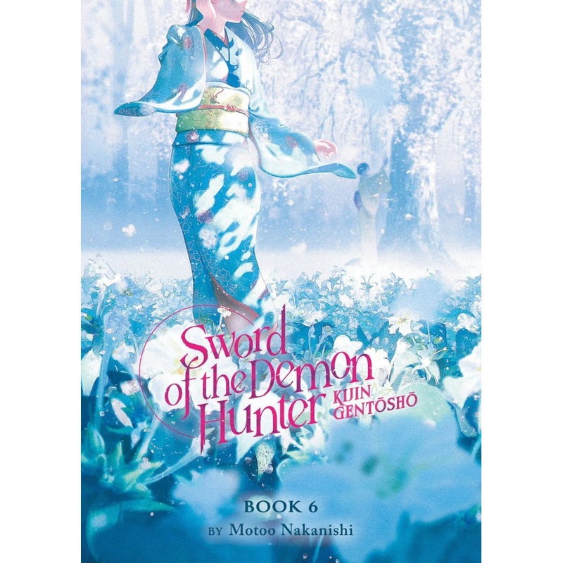 Sword Of The Demon Hunter: Kijin Gentosho (Light Novel) Vol. 6