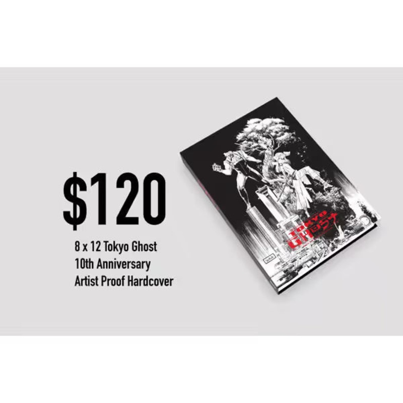Tokyo Ghost Artist Proof Standard HC KIckstarter Exclusive Estimated December 2025.