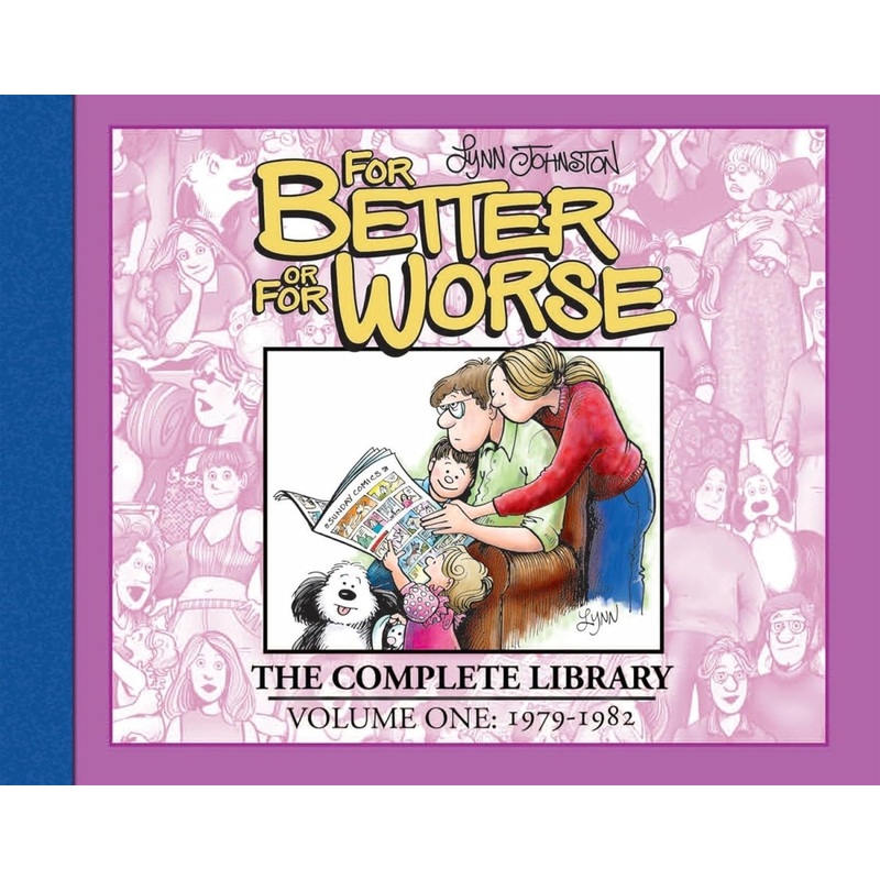 For Better Or For Worse: The Complete Library HC Vol 01