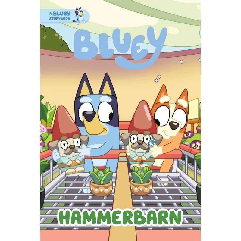 Hammerbarn: A Bluey Storybook