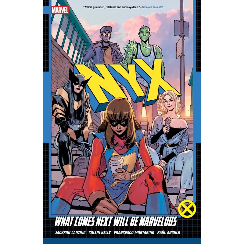 NYX Vol. 1: What Comes Next Will Be Marvelous TP