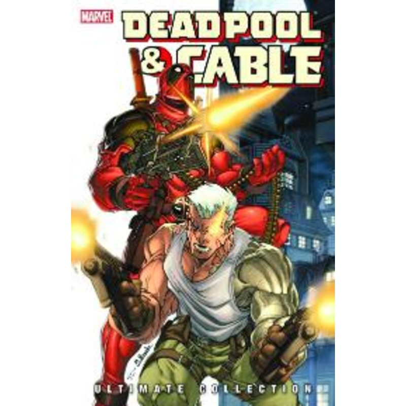 Deadpool & Cable Ultimate Collection, Book One