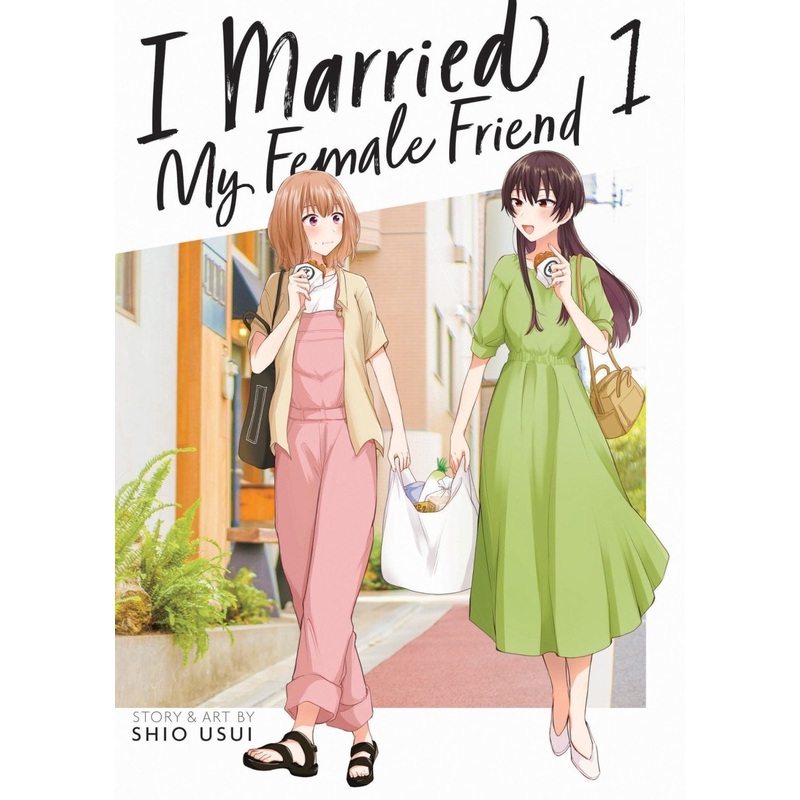 I Married My Female Friend Vol. 1