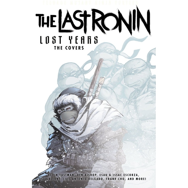 Teenage Mutant Ninja Turtles: The Last Ronin Lost Years--The Covers HC