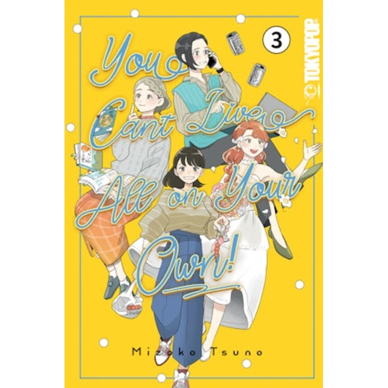 You Can't Live All on Your Own!, Volume 3