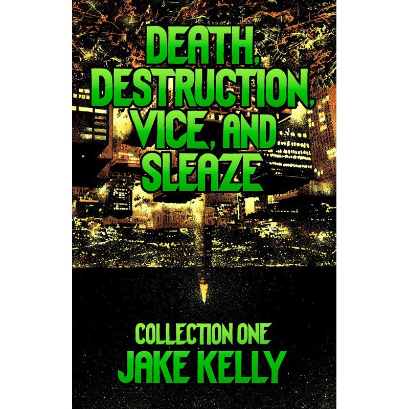Death Destruction Vice And Sleaze TP Collection One