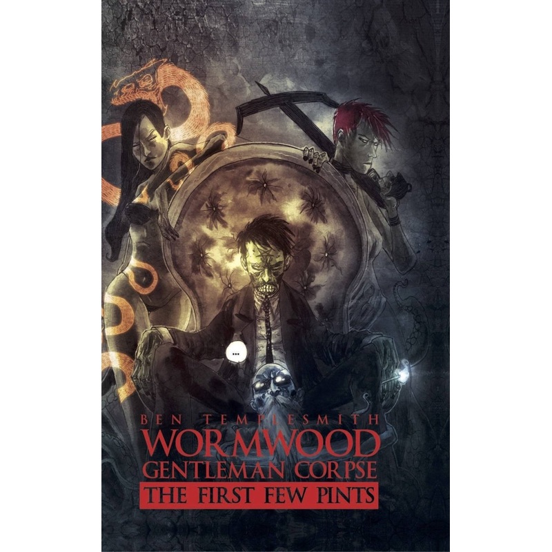 Wormwood: Gentleman Corpse - The First Few Pints HC *OOP*