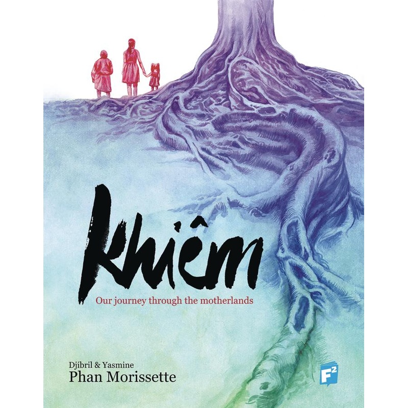 Khiem : Our Journey Through the Motherlands