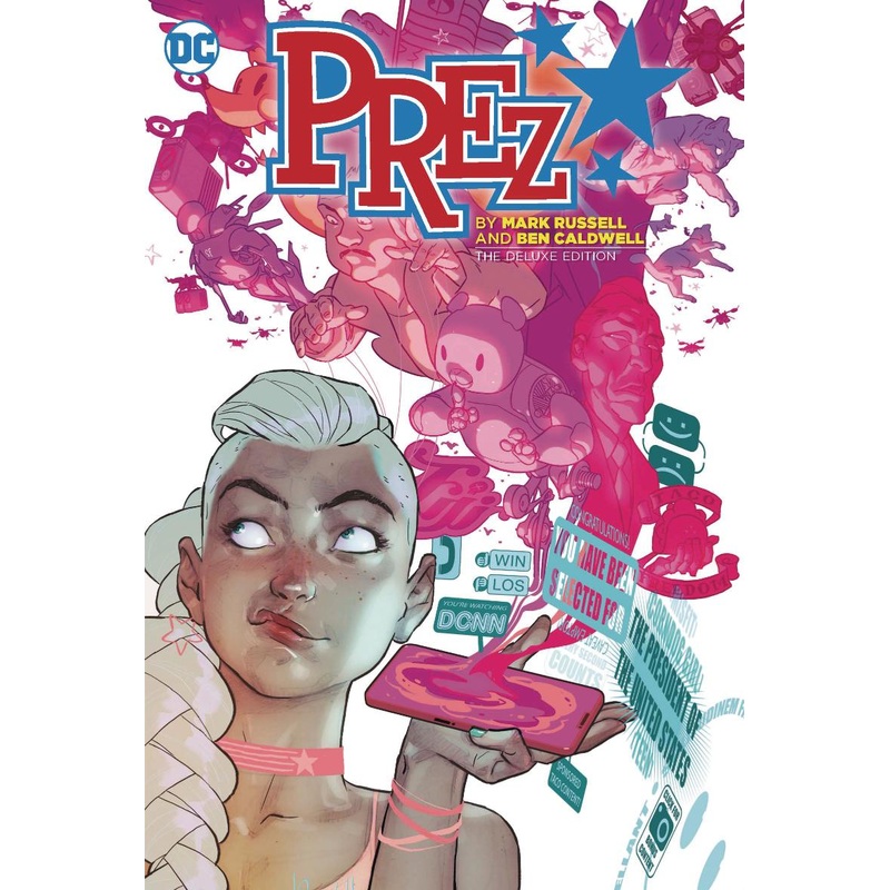 Prez by Mark Russell and Ben Caldwell (Deluxe Edition Hardcover)
