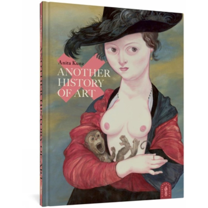 Another History Of Art by Anita Kunz HC